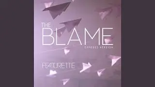 The Blame (Exposed Version)