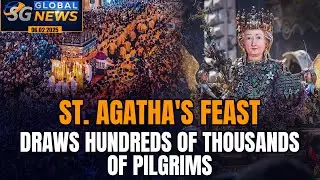 THOUSANDS FLOCK TO CATANIA TO HONOUR ST. AGATHA, PATRON SAINT OF BREAST CANCER | SG GLOBAL NEWS