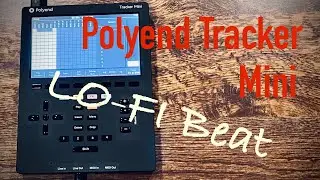 Polyend Tracker Mini LO-FI Beat