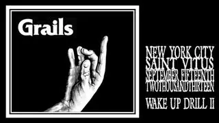 Grails - Wake Up Drill II [Saint Vitus 2013]