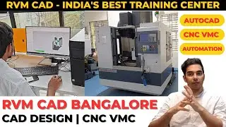 Biggest CAD CAM Training Centre in Bengaluru | RVM CAD Bangalore - Autocad, 3D CAD, CNC VMC Training