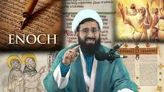 ¿Quién Fue el profeta Enoch IDRIS (Henoch) según la tradición Islámica?