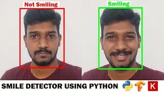 Smile detection using Python OpenCV, Keras, and TensorFlow | Detect smile on real-time video streams