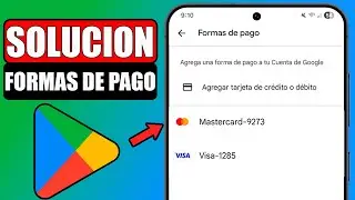 🟢Play Store no me Deja Agregar Forma de Pago (Solucion)