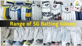 Range of SG Batting Gloves | Ai Sports Delhi | What's App - +919667010575
