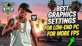 GTA 5 Best Graphics Settings for Low-End PC | Boost FPS, Fix Lag & Stuttering (2025 Guide)