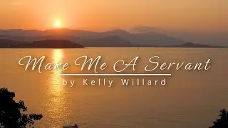 Make Me a Servant | Relaxing Piano Hymn with lyrics