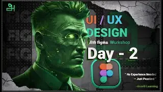 UI/UX With Figma &ndash; Day 2 Workshop (Tamil) | Prototype & Plugins | Aruvili Learning