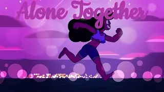 Steven Universe Alone Together AMV
