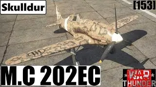War Thunder [153] AB, M.C 202EC, &hearts;20mm&hearts; (Vorsicht KonKorth Rage^^) &diams; Let&acute;s Play &diams; Gameplay