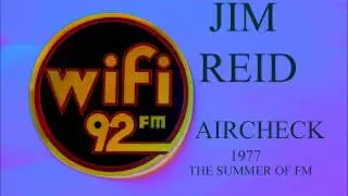 JIM REID AIRCHECK WIFI 92 SUMMER OF FM 1977 (3-23-2013)