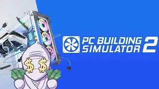 We Got The 50K Achievement! PC Building Simulator EP96