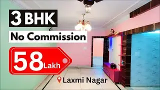 Rarest 3 BHK Flat in Laxmi Nagar Delhi 🏡 | ₹58L | No Commission | Near Metro
