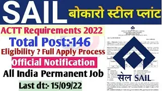 SAIL BOKARO STEEL PLANT REQUIREMENT 2022 ACTT OFFICIAL NOTIFICATION || SAIL ||