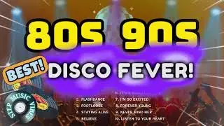 🎵80s-90s BEST💥DISCO FEVER!💃remix! NO COPYRIGHT! | STEP MUSIC VIBES