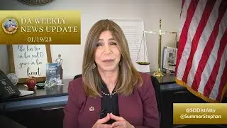 DA Weekly News Update with DA Summer Stephan 01/19/23