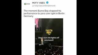 burnaboygram stopped his performance to para over light in Berlin Germany #burnaboy #music