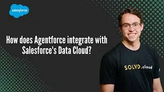 How does Agentforce integrate with Salesforce's Data Cloud?