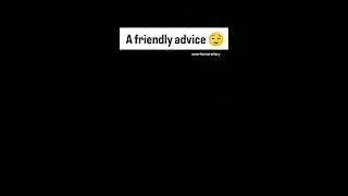 just friendly advice.😌 #quotes #feelings #lifelessons #karma #shorts