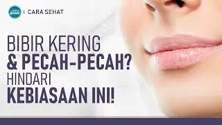 Ampuh! Cara Alami Mengatasi Bibir Kering dan Pecah-Pecah | Hidup Sehat tvOne
