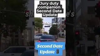 Jury duty Companion Second Date Update #seconddateupdate #lazyGuy