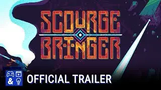 ScourgeBringer - Gameplay Reveal Trailer