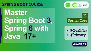 11- Qualifier and Primary Annotation | Master Spring Boot 3, Spring Framework 6 & Java 17 | HackCS