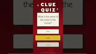 Clue The Movie Quiz!