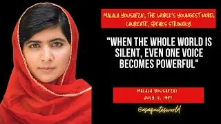 💯MALALA YOUSAFZAI, THE WORLD'S YOUNGEST NOBEL LAUREATE, SPEAKS STRONGLY #asaquotesworld