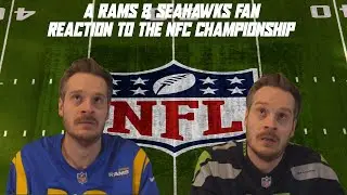 A Rams & Seahawks Fan Reaction to the NFC Championship