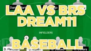 LAA vs BRS Baseball team prediction Dream11 win