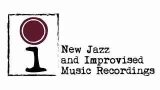 New Jazz and Improvised Music Recordings