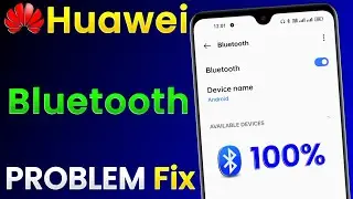 Huawei Mobile Bluetooth Problem | Huawei Bluetooth Not Working | Huawei Bluetooth Not Opening
