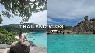 PHUKET vlog | part 2 | Similan Islands, Wat Kanan templ, Thai food and more interesting 