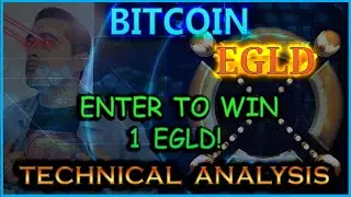 Bitcoin & Elrond EGLD Technical Analysis, Price Targets, and How to Enter my 1 EGLD Giveaway!
