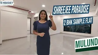 Shreejee Paradise Mulund West | 2 BHK Sample Flat Tour [2025] | Shreejee Buildcon Mulund