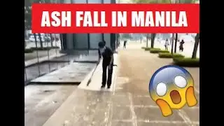ASH FALL video compilation in Metro Manila