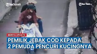 VIRAL 2 Pemuda Curi Kucing Seharga Rp 15 Juta, Pelaku Dijebak Korbannya, Ditangkap saat COD