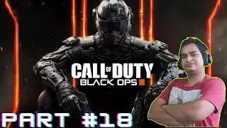 #18 Call of Duty BLACK OPS 3 Walkthrough Part 18 | Campaign Mission 9 