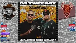 Da Tweekaz  - Ducktool (Michael ShwarZ & Insomniac Animals Remix)