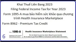 Khai Thuế Li&ecirc;n Bang - Federal Income Tax 2023 (Tập 6): Form 1095-A mua bảo hiểm sức khỏe; Form 8962
