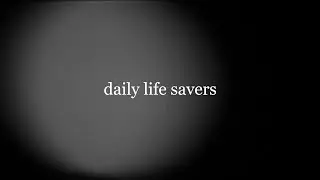 Daily Life Savers