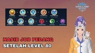 Penjelasan Sedikit Mengenai Job Pedang! Skill Set Paling Enak Trigger ZZQ! - [Soul Land: New World]