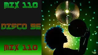 DJ ALAN Mix 110 - DISCO 96