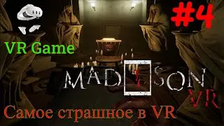 MADiSON VR - The Scariest VR Horror Game #4 (VR, Horror, Complete Walkthrough)