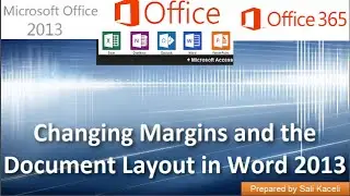 Word 2013: Changing Margins Orientation and Formatting in Word 2013