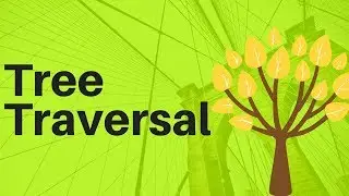 Tree Traversal