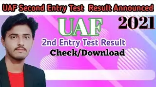 UAF Second Entry Test  Result Announced||UAF Admission Test update 2021||Updated Points