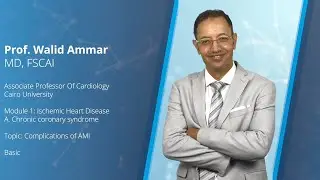 Complications of AMI - Prof. Walid Ammar