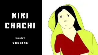 Kiki Chachi - Ep 4 | Vaccine | One Peg Down Productions | OPD Original Cartoon Web Series | Comic